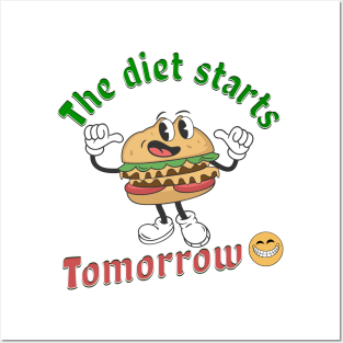 The Diet Starts Tomorrow Funny Weight Loss Saying Posters and Art